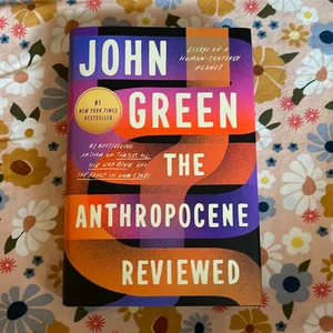 The Anthropocene Reviewed