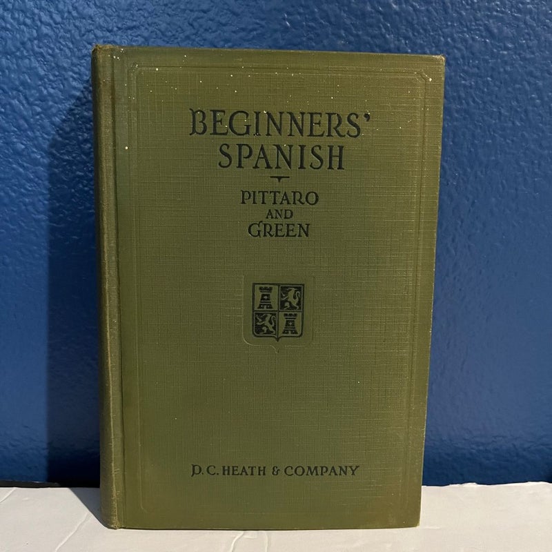 Beginners Spanish - Pittaro and Green Vintage 1929 Book