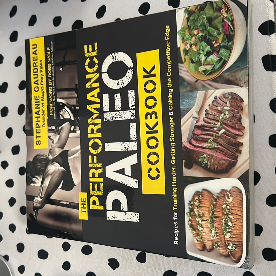 The Performance Paleo Cookbook