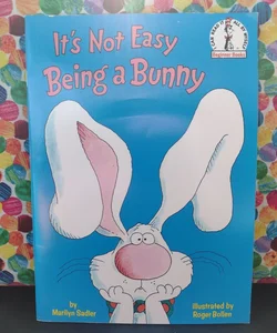 It's Not Easy Being a Bunny