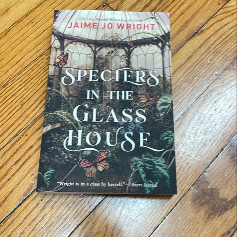 Specters in the Glass House