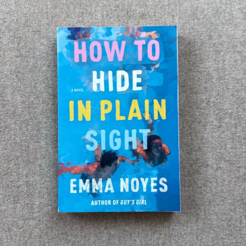 How to Hide in Plain Sight