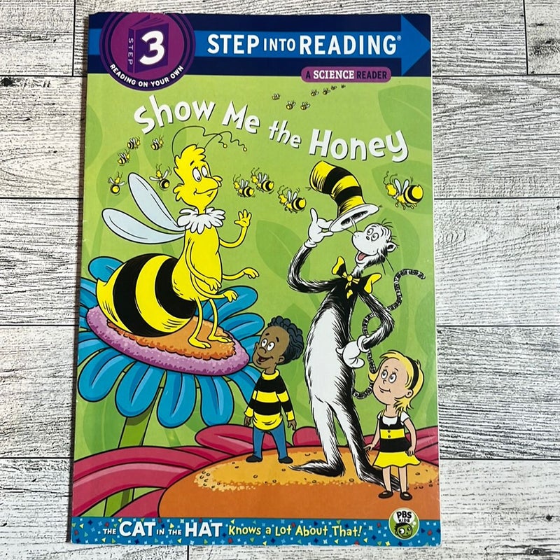 Show Me the Honey (Dr. Seuss/Cat in the Hat)