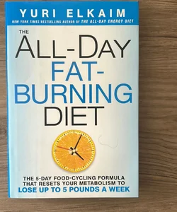 The All-Day Fat-Burning Diet