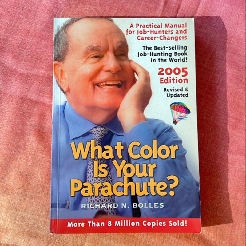 What Color Is Your Parachute? 2005