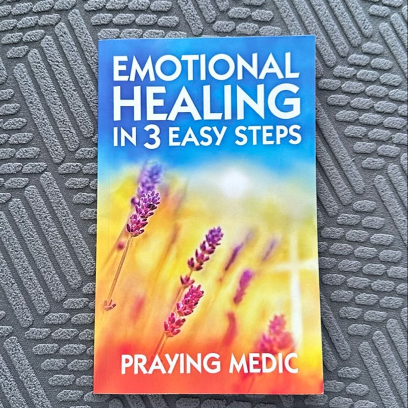 Emotional Healing in 3 Easy Steps