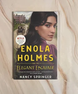 Enola Holmes and the Elegant Escapade