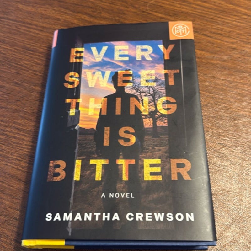 Every Sweet Thing Is Bitter
