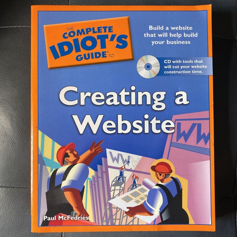 Complete Idiot's Guide to Creating a Website