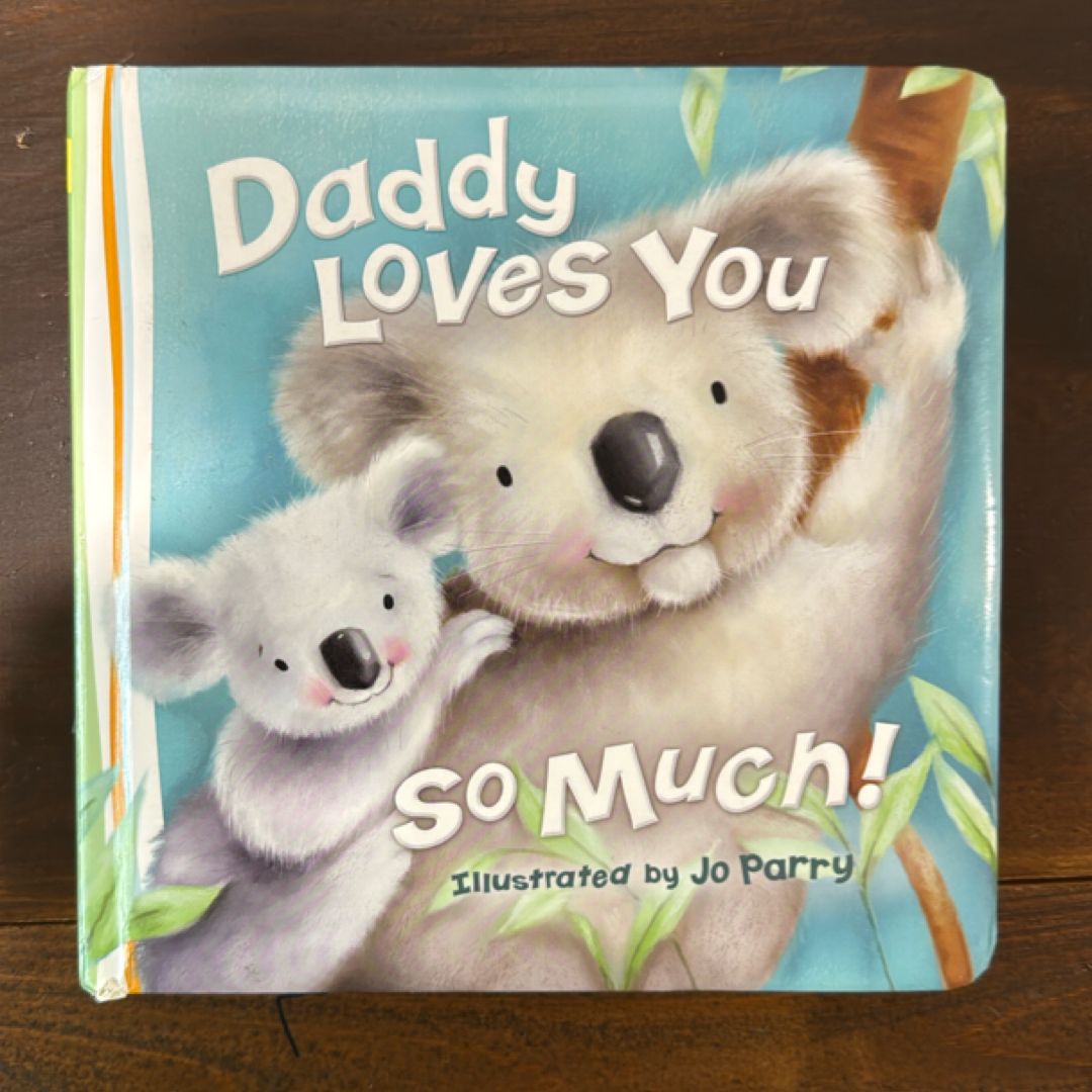 Daddy Loves You So Much