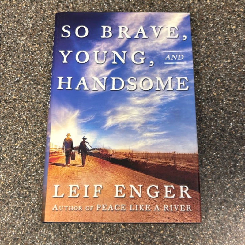 So Brave, Young and Handsome