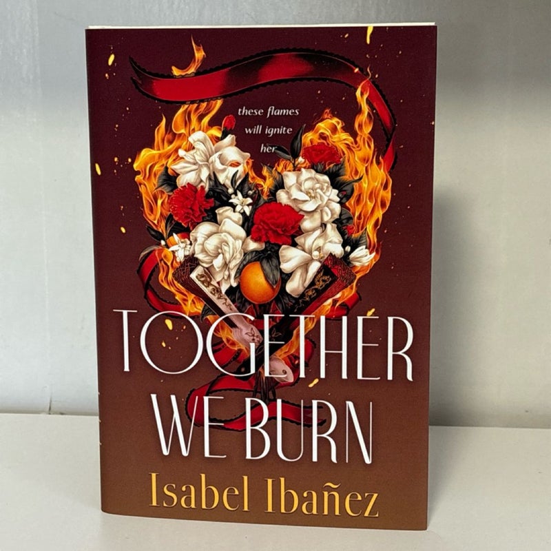 Together We Burn *SIGNED* Edition