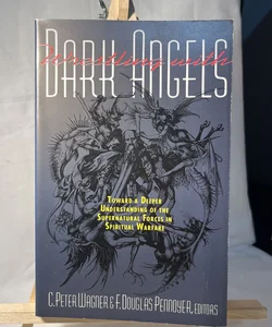 Wrestling with Dark Angels