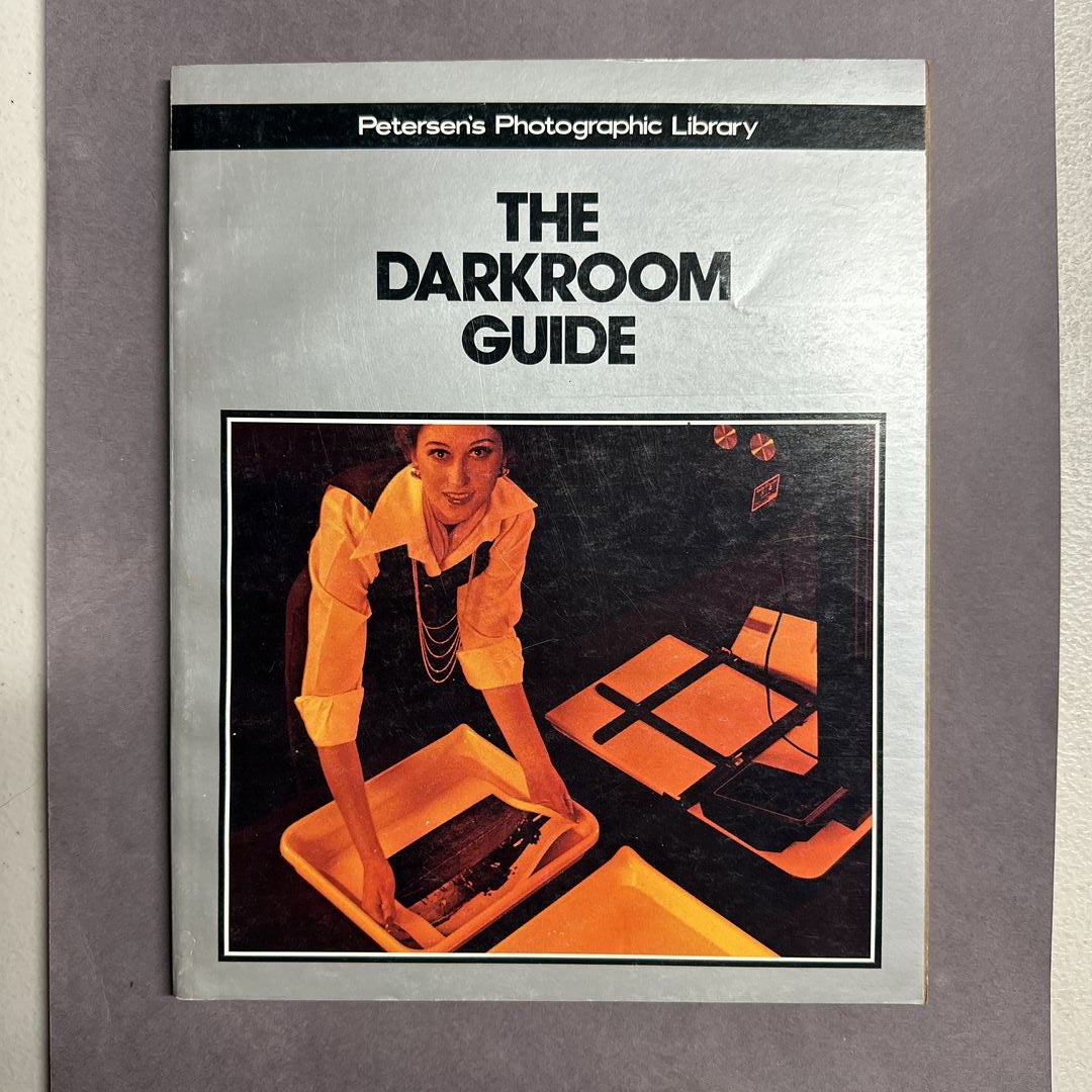 The Darkroom Guide by Kalton C. Lahue, Paperback Pangobooks