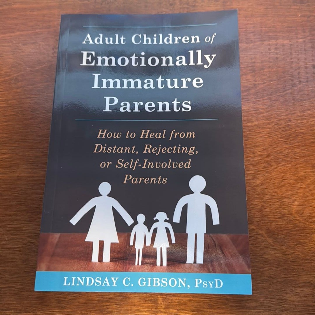 Adult Children Emotionally Immature Parents By Lindsay C. Gibson ...