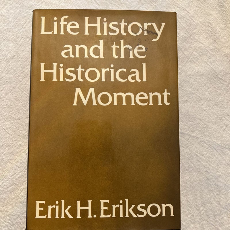 Life History and the Historical Moment
