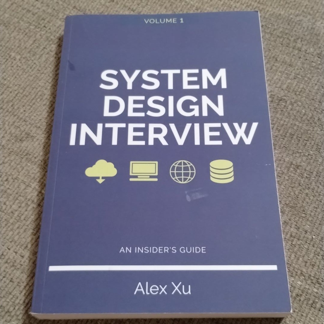 System Design Interview - an Insider's Guide