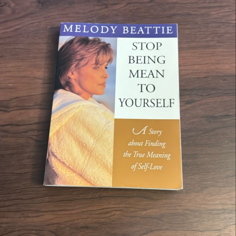 Stop Being Mean to Yourself