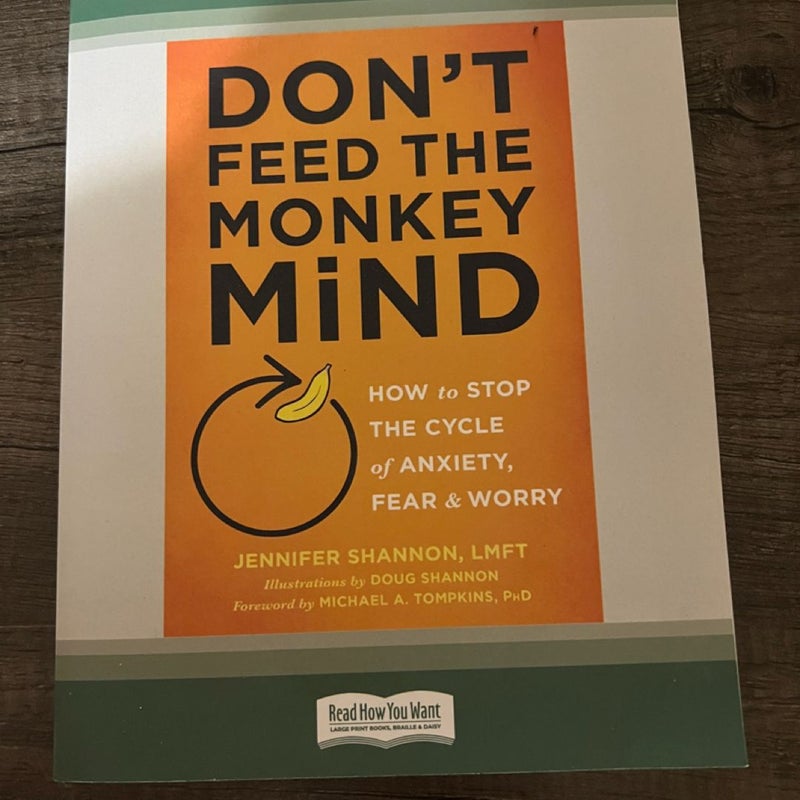 Don’t Feed The Monkey Mind