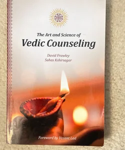 The Art and Science of Vedic Counseling 
