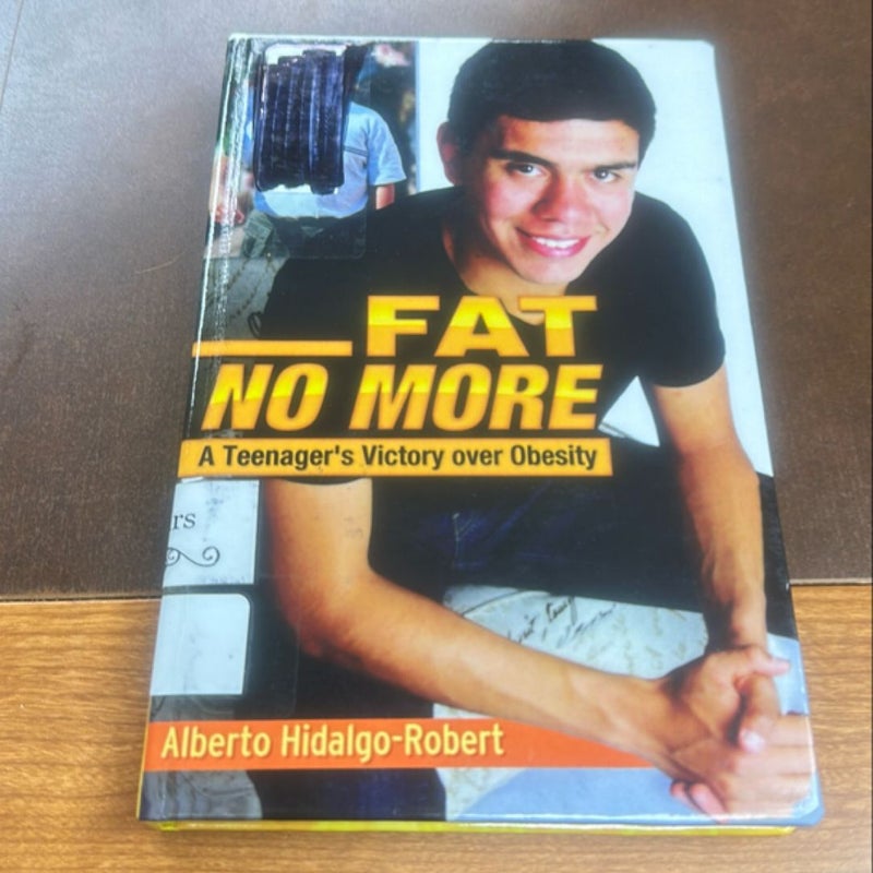 Fat No More