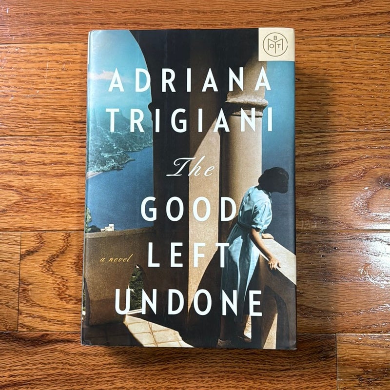 The Good Left Undone
