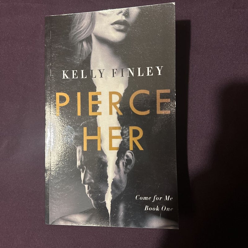 Pierce Her : SIGNED 