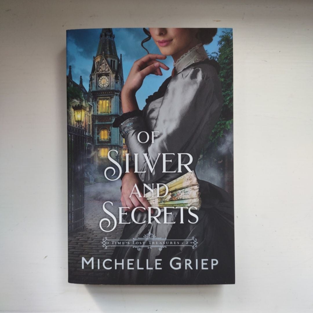 Of Silver and Secrets