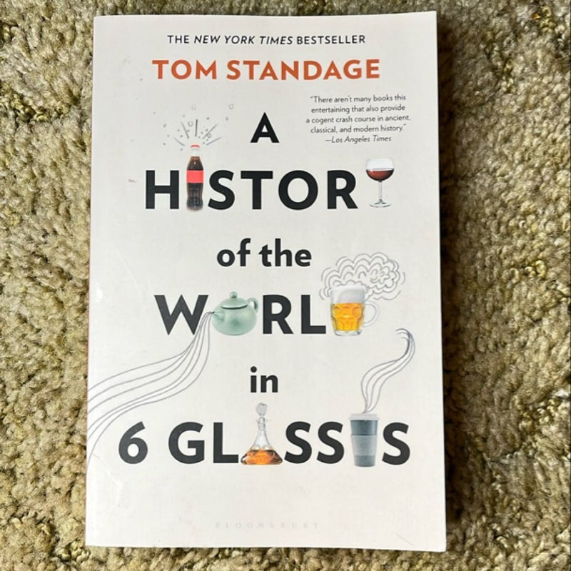 A History of the World in 6 Glasses