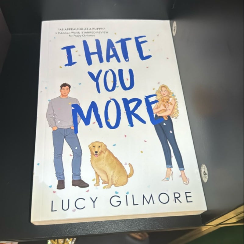 I Hate You More