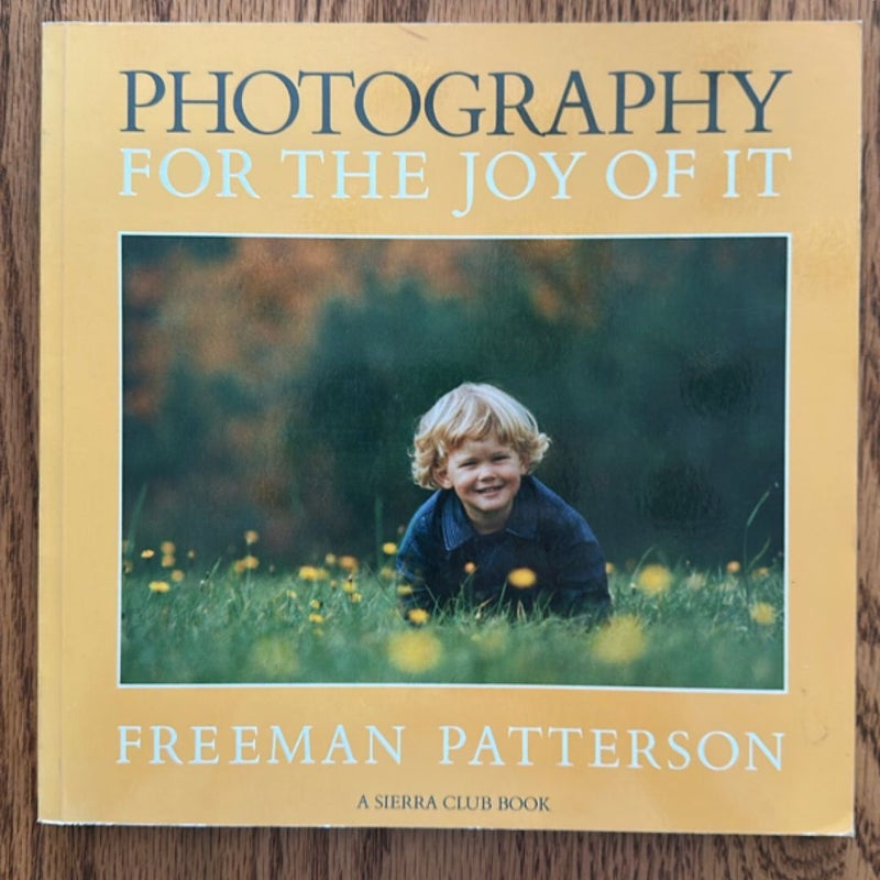 Photography for the Joy of It