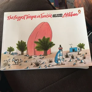 The Biggest Tongue in Tunisia and Other Drawings