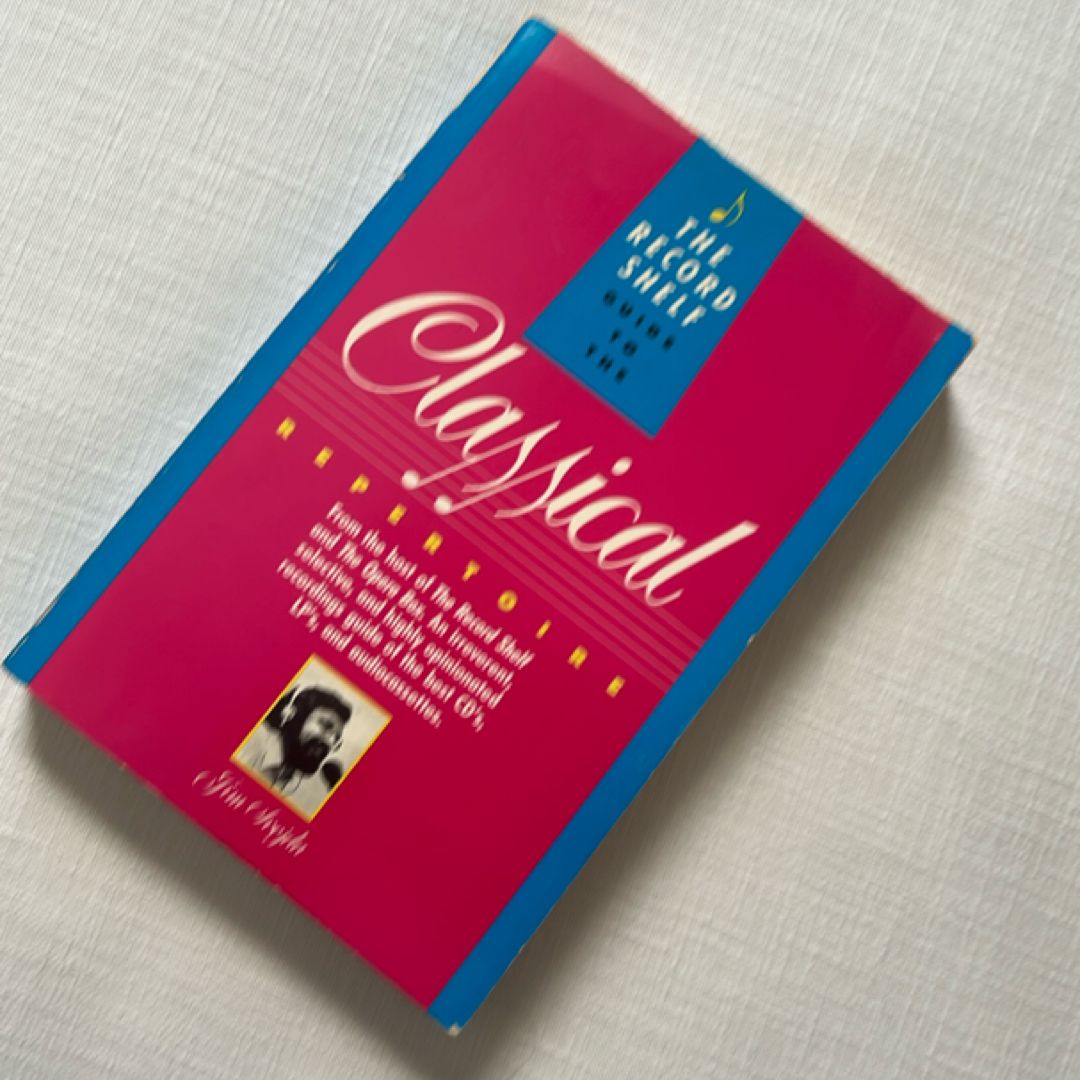 The Record Shelf Guide to the Classical Repertoire