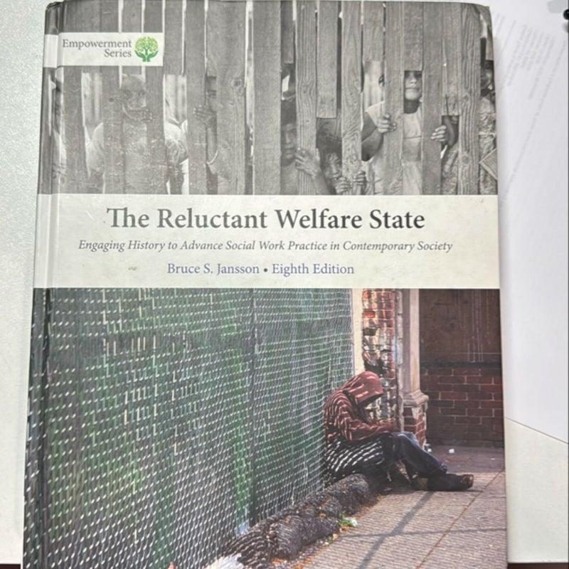 Brooks/Cole Empowerment Series: the Reluctant Welfare State