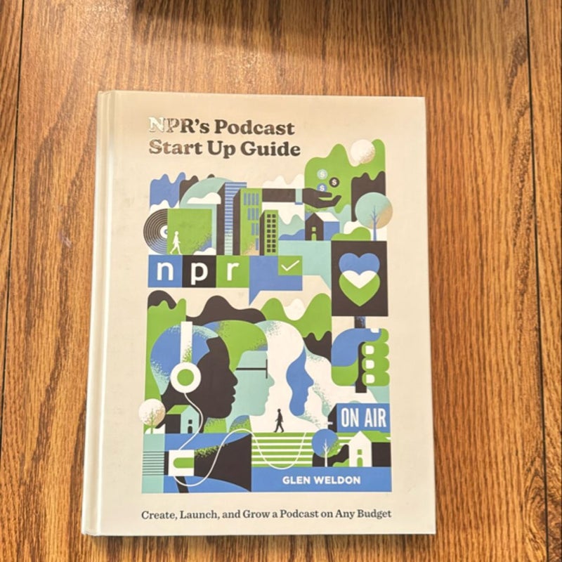 NPR's Podcast Start up Guide