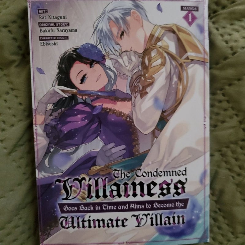 The Condemned Villainess Goes Back in Time and Aims to Become the Ultimate Villain (Manga) Vol. 1