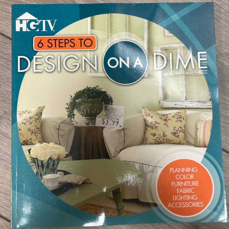 6 Steps to Design on a Dime