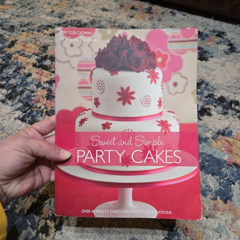 Sweet and Simple Party Cakes