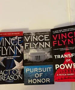 Vince Flynn lot  “Act of Treason” “Pursuit of Honor” “Transfer of Power.”