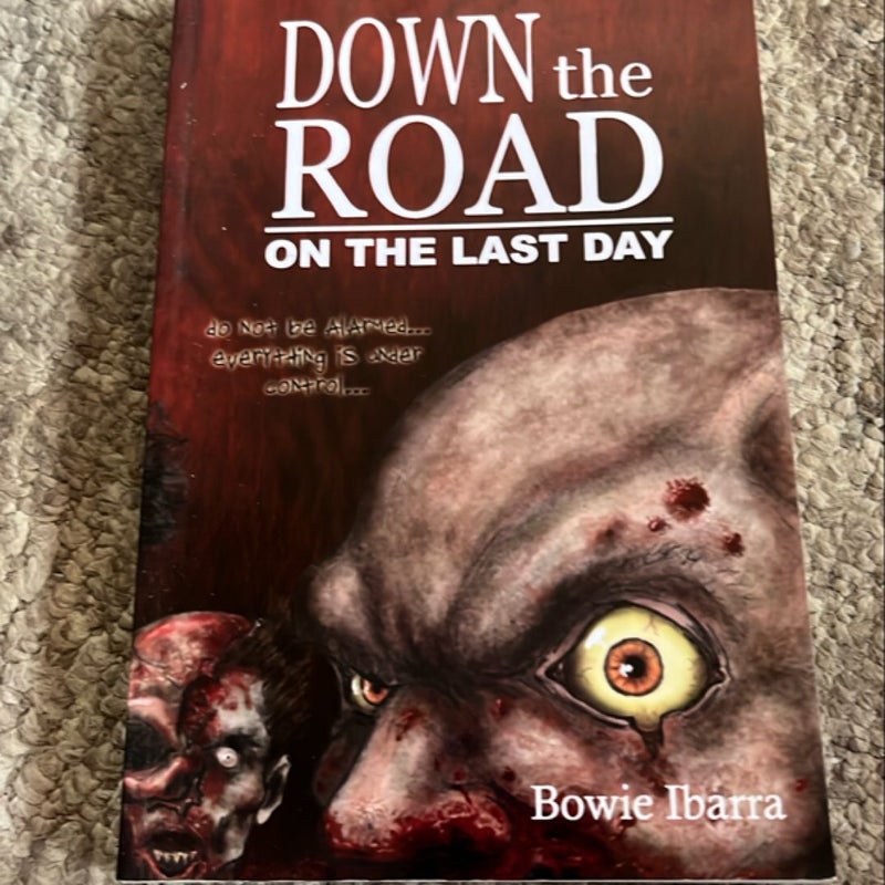 Down the Road