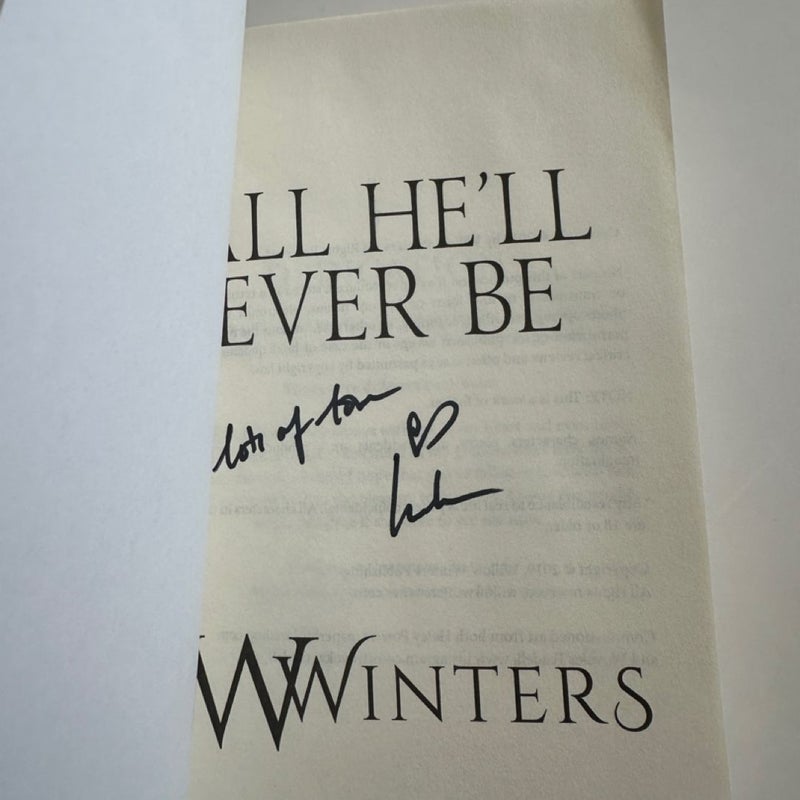 All He'll Ever Be (Signed)