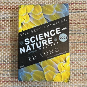 The Best American Science and Nature Writing 2021