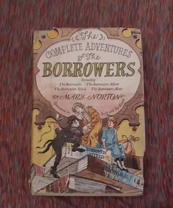 The Complete Adventures Of The Borrowers