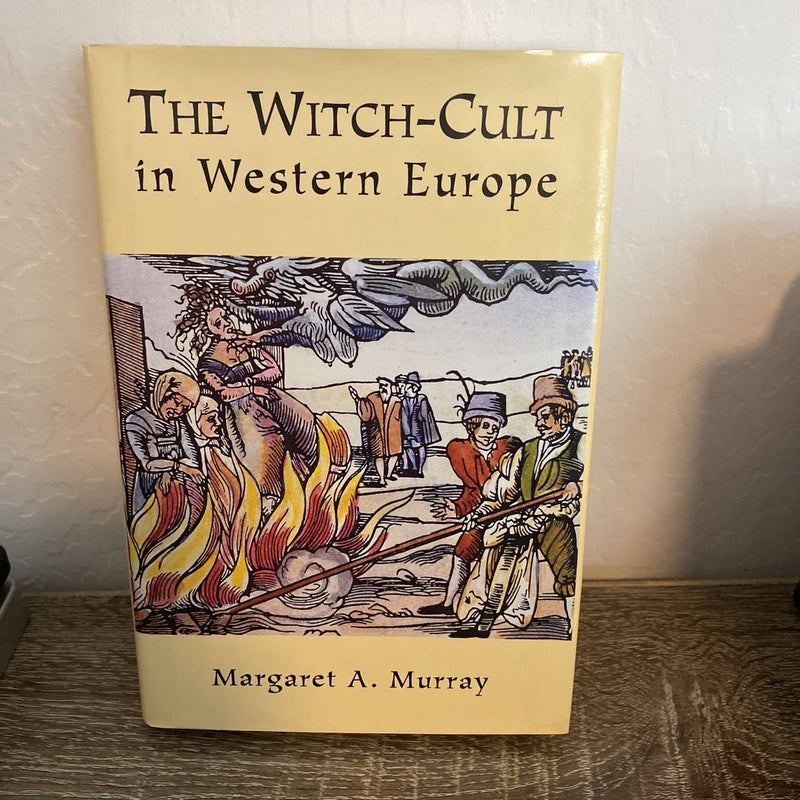The Witch Cult in Western Europe 