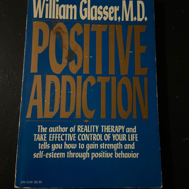 Positive Addiction