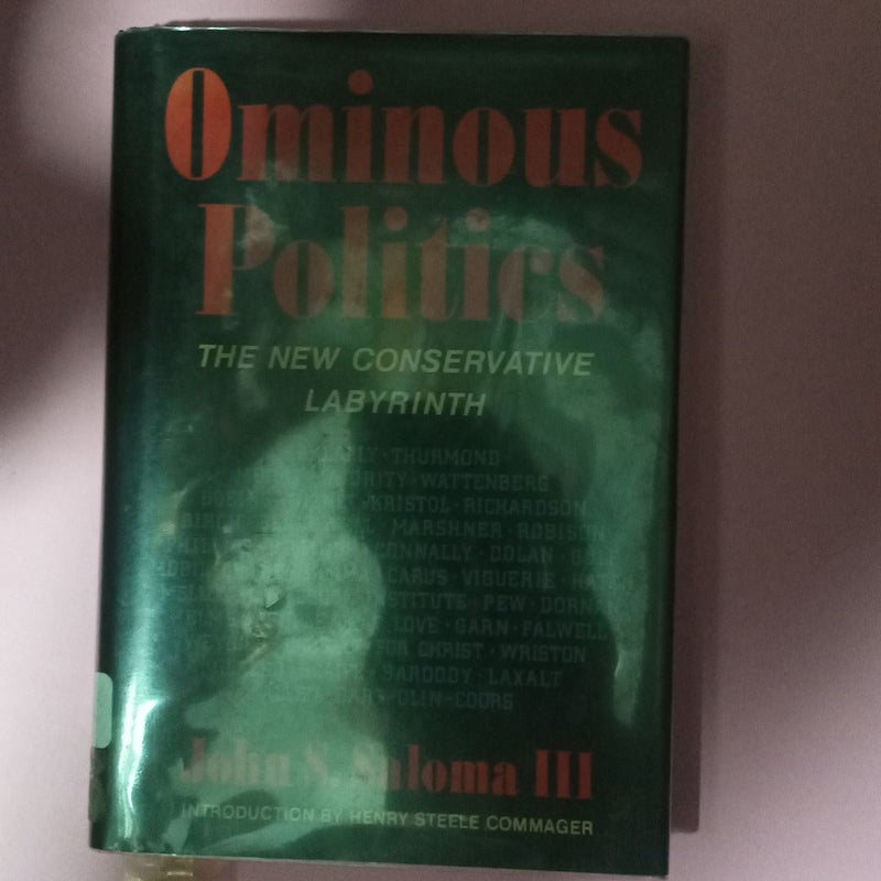Ominous Politics (First Printing, 1984) by John S. Saloma III