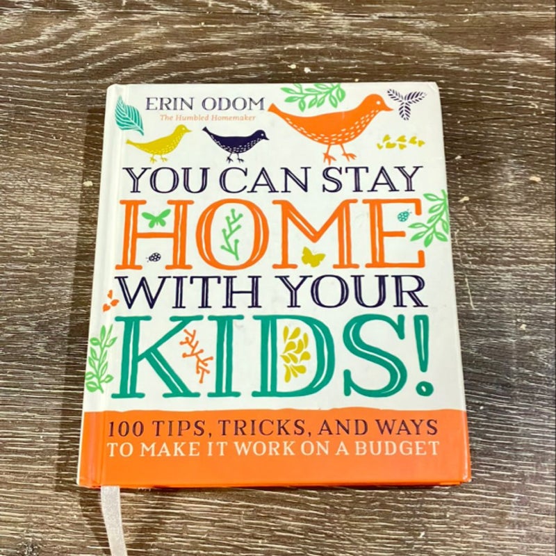 You Can Stay Home with Your Kids!