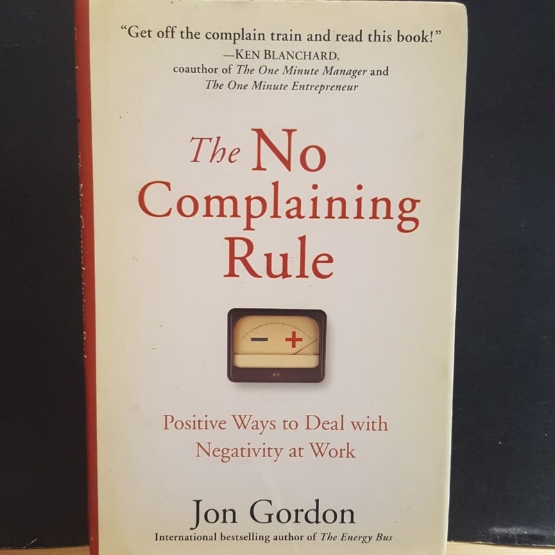 The No Complaining Rule