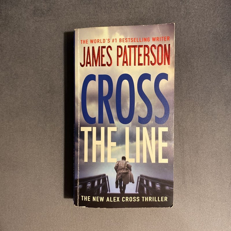 Cross the Line by James Patterson, Paperback