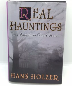 Real Hauntings